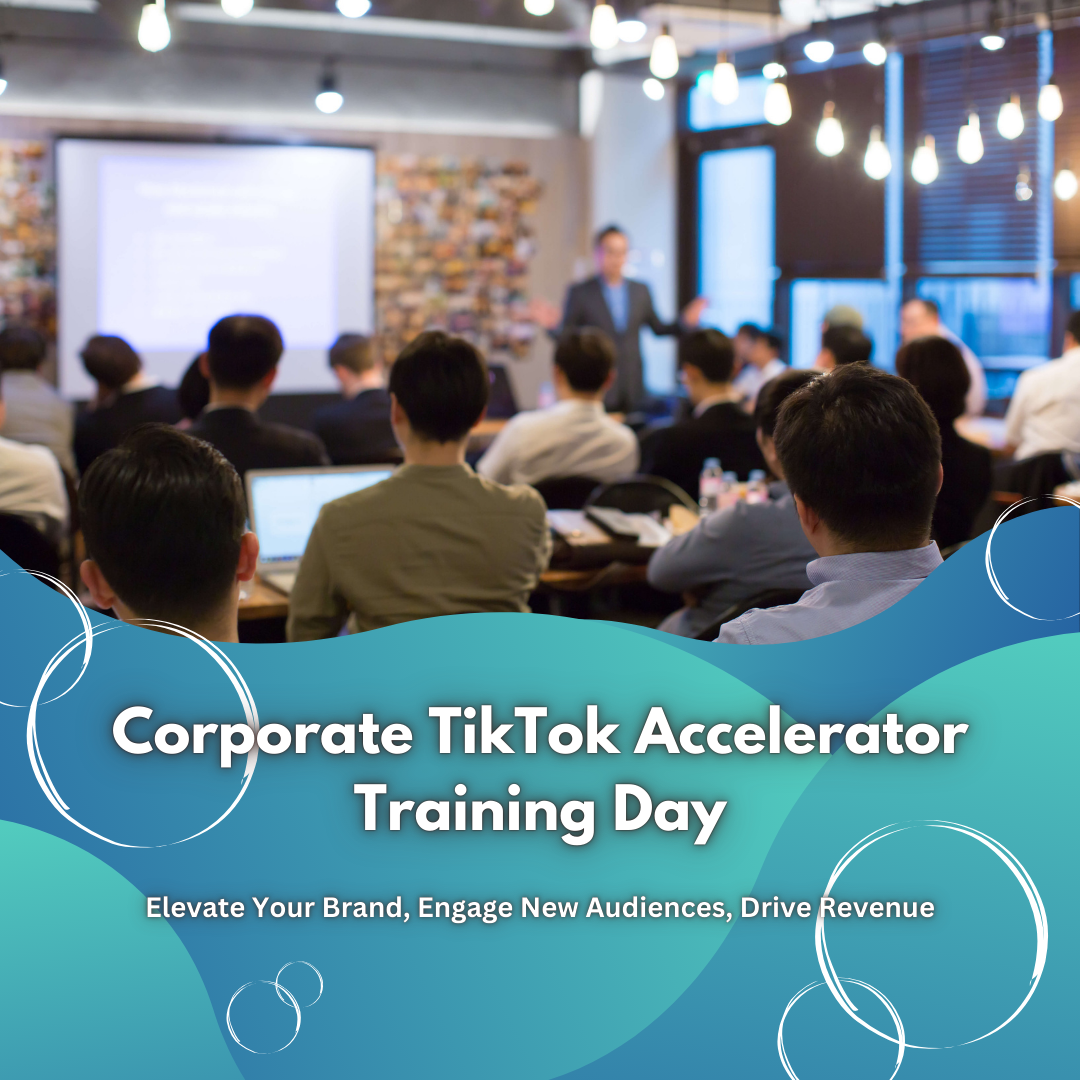 Corporate TikTok Accelerator Training Day